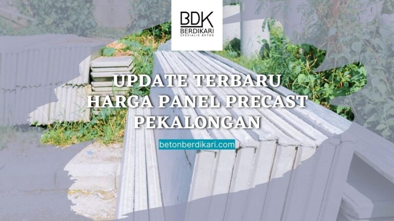 Update Terbaru Harga Panel Precast Pekalongan